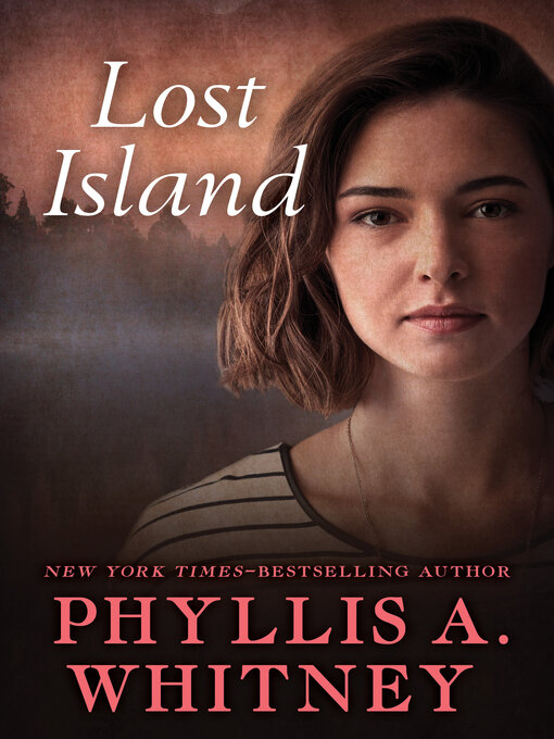 Title details for Lost Island by Phyllis A. Whitney - Available